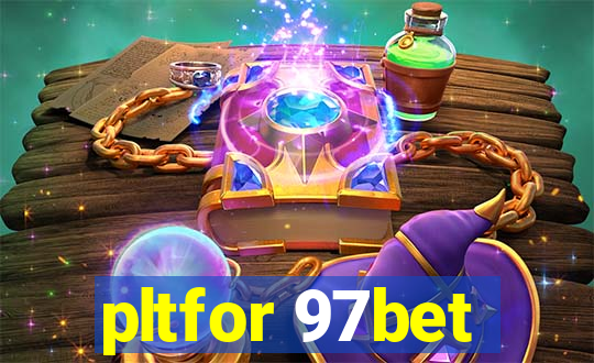 pltfor 97bet